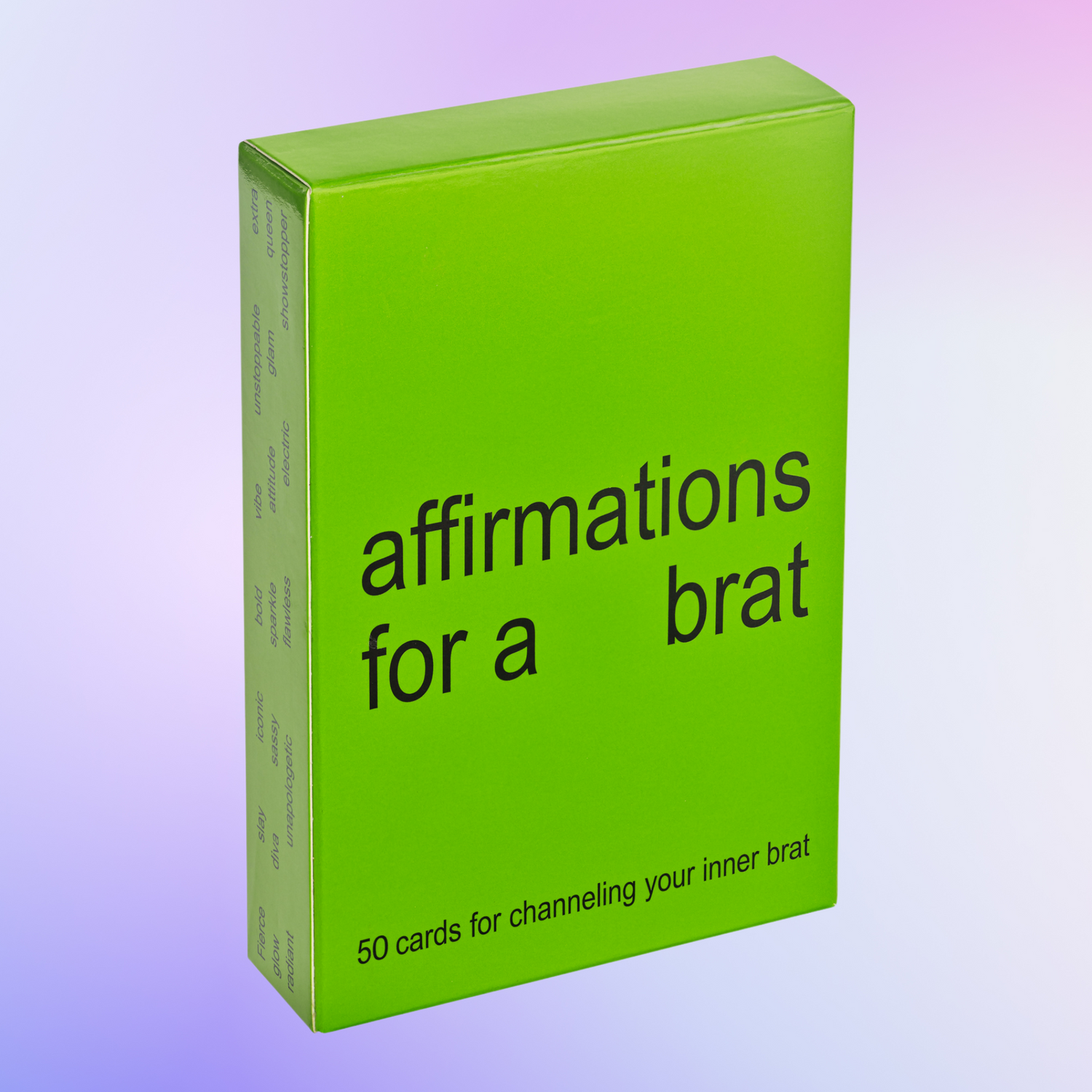 Affirmations for A Brat